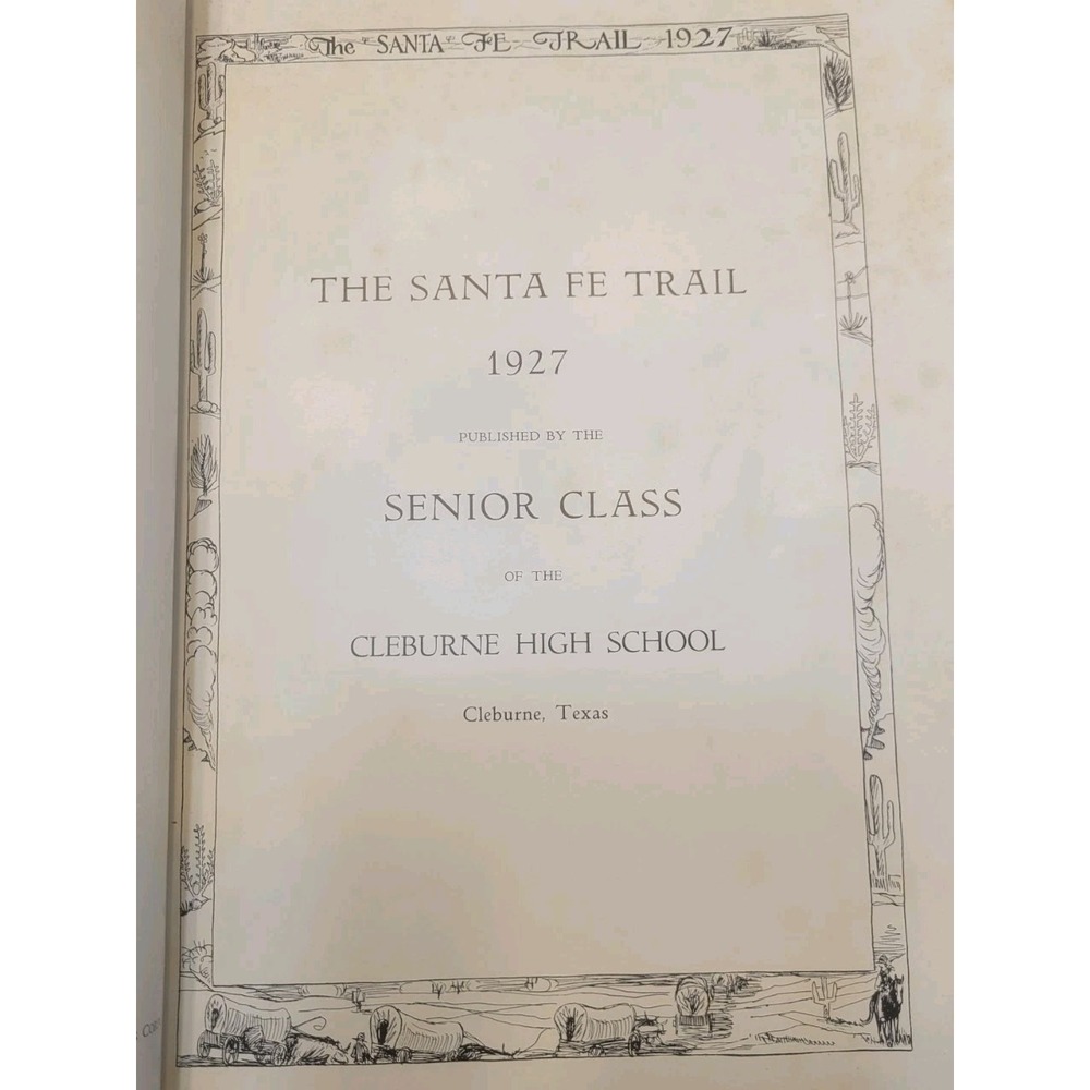 1927 Santa Fe Trail Yearbook, Cleburne High‎ School, Texas